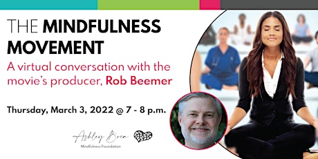 The Mindfulness Movement: A virtual conversation with Rob Beemer primary image