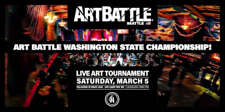 Art Battle Washington State Championship - March 5, 2022 tickets