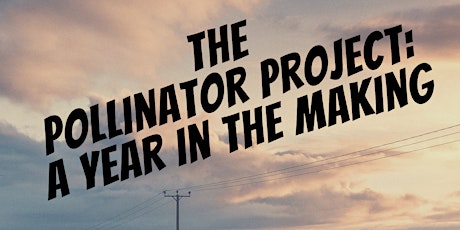 The Pollinator Project tickets