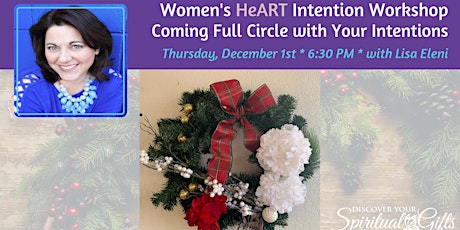 Women's HeART Intention Workshop: Coming Full Circle with Your Intentions tickets