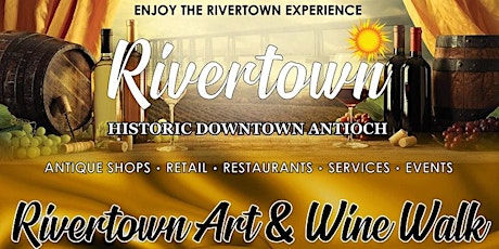 Rivertown Art and Wine Walk! **Tickets Now Available at The Door @ 300 G ST