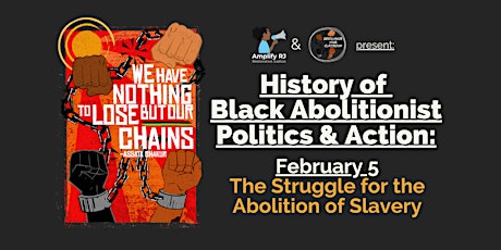 History of Black Abolition: The Struggle for the Abolition of Slavery