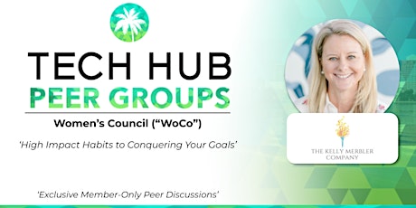 WOMEN'S PEER GROUP | ‘High Impact Habits to Conquering Your Goals' tickets