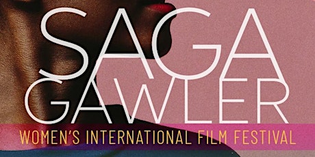 SAGA Gawler: Women’s International Film Festival tickets