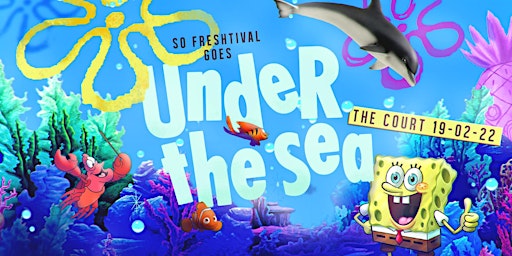 SO FRESHTIVAL GOES UNDER THE SEA - REGISTER FOR TICKETS