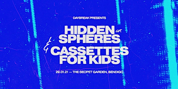 Daybreak Pres ▬ Hidden Spheres (UK) + Cassettes For Kids