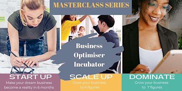 Masterclass Series: Business Optimiser Incubator