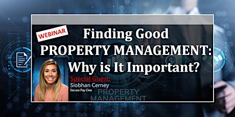 WEBINAR: Finding Good Property Management: Why is It Important? tickets