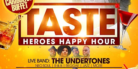 TASTE Friday | Heroes Happy Hour tickets