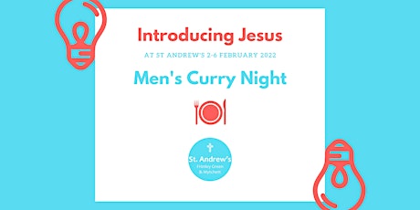 Introducing Jesus at St Andrew's: Men's Curry Night tickets