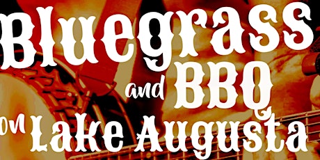 Bluegrass on Lake Augusta tickets