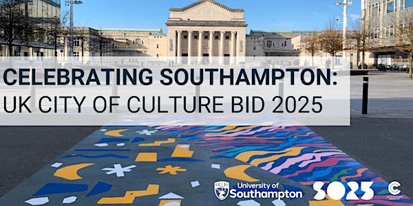 Celebrating Southampton: UK City of Culture Bid 2025