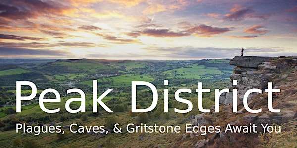 Peak District Hike - Plagues, Caves, & Gritstone Edges