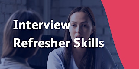 Interview Refresher Skills