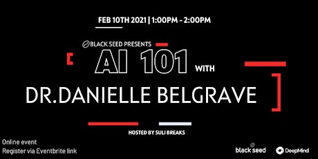 AI 101 Lunch & Learn with Dr. Danielle Belgrave tickets