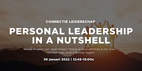 Connectie Leiderschap: Personal Leadership in a nutshell tickets
