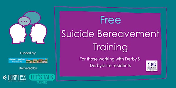 Suicide Bereavement Training for Derby & Derbyshire - FREE ONLINE