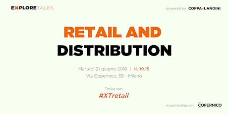 Immagine principale di Explore Talks on "Retail and Distribution" 