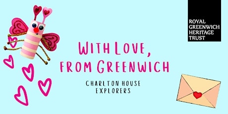 With Love from Greenwich (Charlton House Explorers) tickets