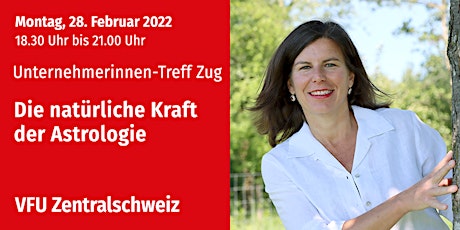VFU Unternehmerinnen-Treff in Zug, Zentralschweiz, 28.02.2022 Tickets