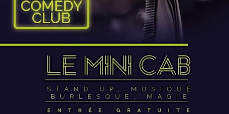 Le Mini Cab' Comedy Club billets