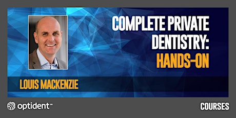 Complete Private Dentistry: Hands-on tickets