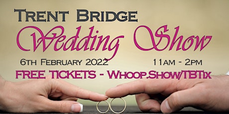 Trent Bridge Wedding Show tickets