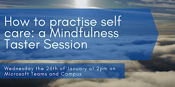 How to practise self care: a Mindfulness Taster Session
