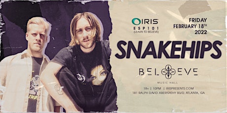 Snakehips - Never Worry Tour | IRIS ESP 101| Friday, February 18th tickets