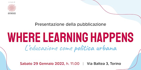 Where Learning Happens. Presentazione della pubblicazione a Torino