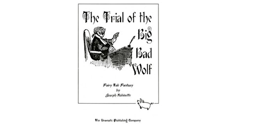 The Trial of the Big Bad Wolf-River City Community Players, Leavenworth, KS