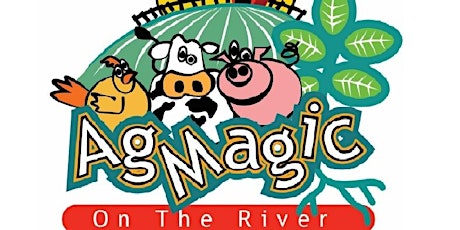 AgMagic on the River - Spring 2022 - Friday, March 18, 2022 primary image