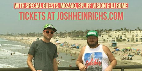 Josh Heinrichs, SkillinJah, Mozaiq, Spliff Vision & DJ Rome | Night 2 tickets