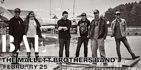 The Mallett Brothers Band at the Bangor Arts Exchange - NIGHT 1 tickets