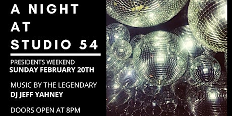 "A Night At Studio 54"   LI's  biggest  disco 70's &  80's Dance Party tickets