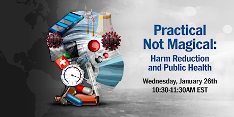 Practical not Magical: Harm Reduction and Public Health tickets