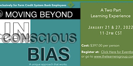 Moving Beyond Unconscious Bias - Exclusively for Farm Credit System tickets