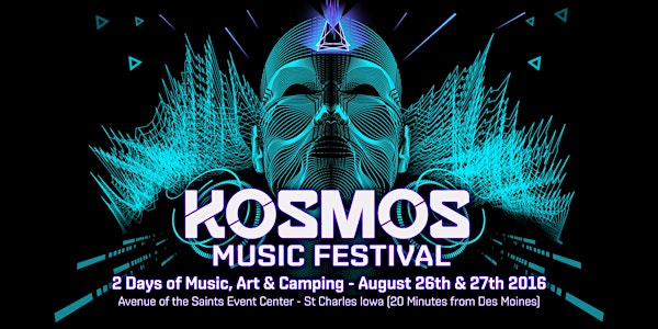 Kosmos Music & Art Festival - Aug 26th & 27th - St Charles, Iowa