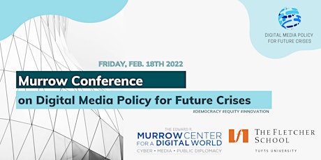 Murrow Conference on Digital Media Policy for Future Crises tickets