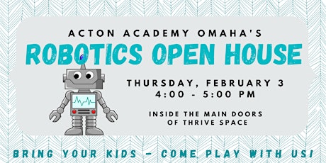 Acton Academy Omaha's Robotics Open House tickets