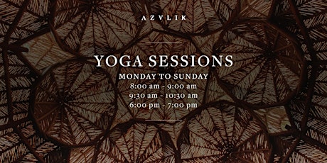 Yoga Sessions at AZULIK tickets