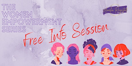 The Women Empowerment Series - IWD Info  Session tickets
