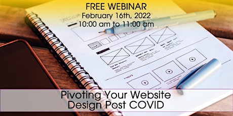 FREE WEBINAR: Pivoting Your Website Design Post COVID tickets