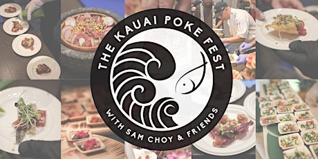 2022 // The Kauai Poke Fest is Back! tickets