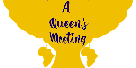 A Queen's Meeting - Discovering your power! tickets