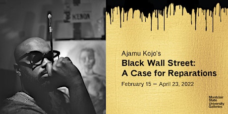 Art Forum: Ajamu Kojo's "Black Wall Street: A Case for Reparations" tickets