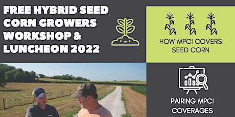 Hybrid Seed Corn Growers and More.. Workshop & Luncheon