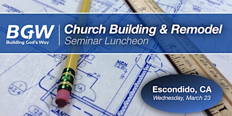 Church Building & Remodel Seminar Luncheon tickets