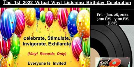 The  1st  2022  Virtual  Vinyl  Listening  Birthday  Celebration tickets