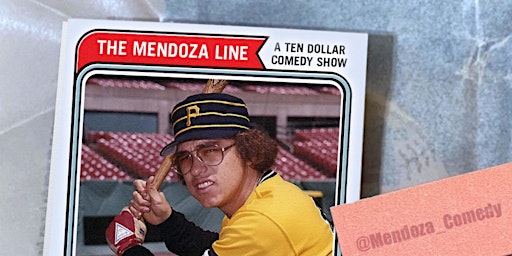 The Mendoza Line, a Comedy Show primary image